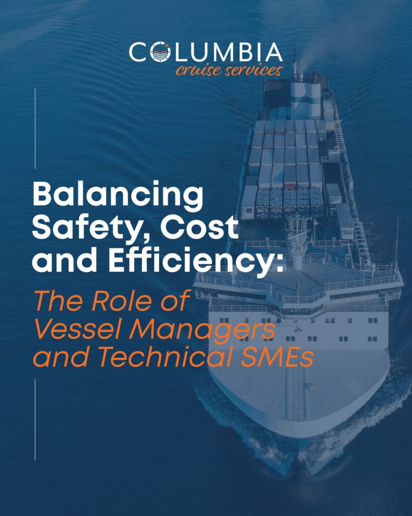 Balancing Safety, Cost and Efficiency: The Role of Vessel Managers and Technical SMEs